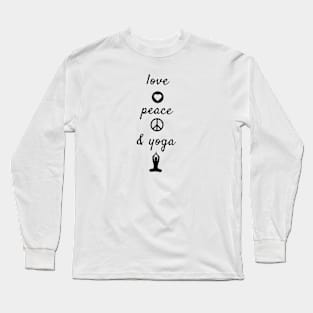 Love peace and yoga Long Sleeve T-Shirt